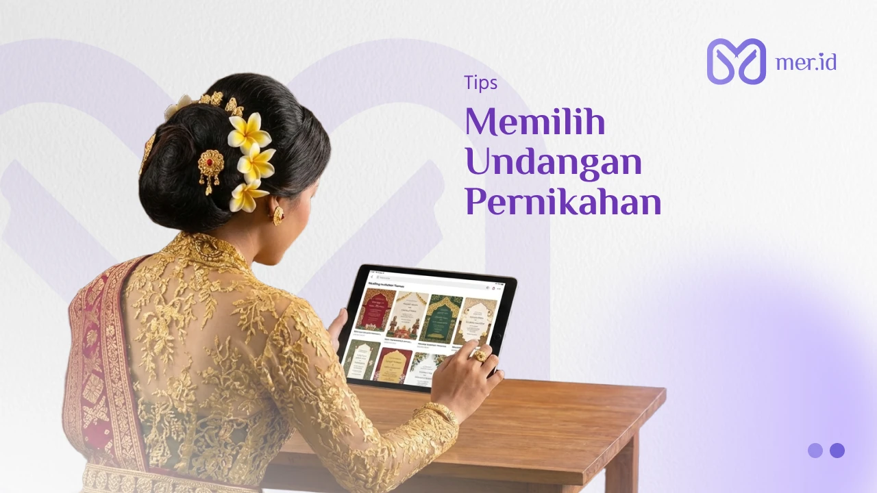 Banner Simak! Panduan Cerdas Memilih Undangan Pernikahan yang Tepat