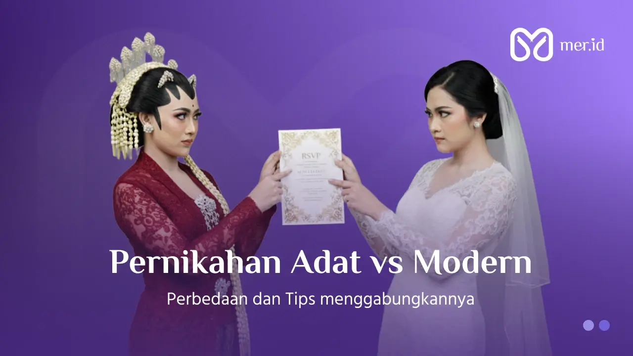 Banner Bingung Nikah Adat atau Modern? Ini Tips Menggabungkannya