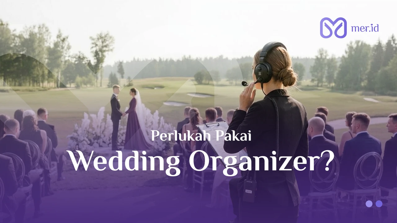 Banner Bongkar Rahasia Nikah Tenang: Perlukah Kamu Sewa Jasa WO?